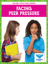Cover image for Facing Peer Pressure